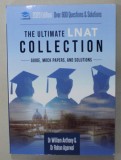 THE ULTIMATE LNAT COLLECTION , GUIDE , MOCK PAPERS , AND SOLUTIONS by WILLIAM ANTHONY and ROHAN AGARWAL , 2020