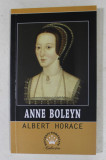 ANNE BOLEYN de ALBERT HORACE , 2017