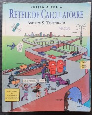 Retele De Calculatoare - Andrew S. Tanenbaum foto