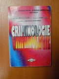 CRIMINOLOGIE de ION EUGEN SANDU , FLORIN SANDU , GHEORGHE IULIAN IONITA , 2001 *PREZINTA SUBLINIERI IN TEXT