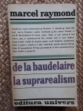 Marcel Raymond - De la Baudelaire la suprarealism