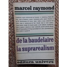 Marcel Raymond - De la Baudelaire la suprarealism