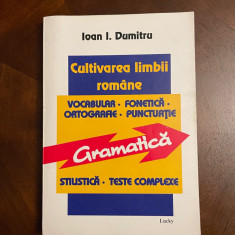 Ioan I. Dumitru - Cultivarea Limbii Romane GRAMATICA Teste Complexe (Ca noua!)