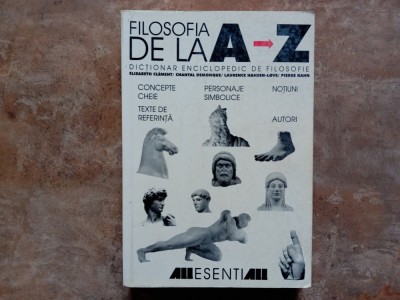 FILOSOFIA DE LA A - Z , EDITIA A II - A de ELISABETH CLEMENT ... PIERRE KAHN , 2000 foto