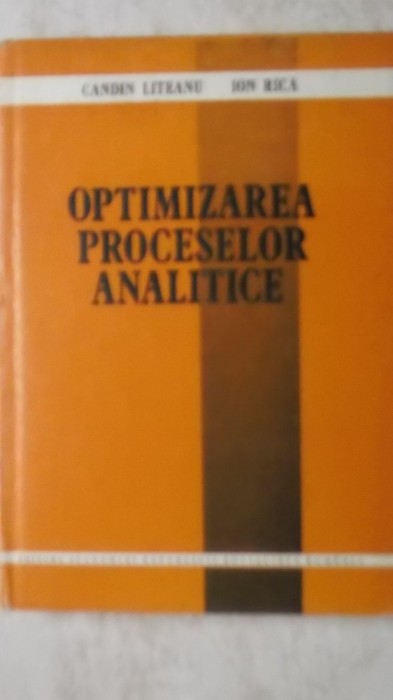 Candin Liteanu, Ion Rica - Optimizarea proceselor analitice