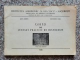 Ghid De Lucrari Practice De Histologie (cu Ilustratii) - Radu Aurora, Diaconescu Ligia , B815