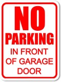 No parking in front of garage door sign