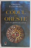 Codul lui Oreste &ndash; Oreste Teodoreanu