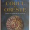 Codul lui Oreste &ndash; Oreste Teodoreanu