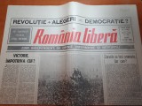 Ziarul romania libera 22 mai 1990 - 5 luni de la revolutie