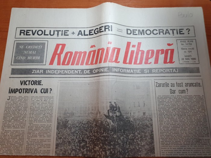 ziarul romania libera 22 mai 1990 - 5 luni de la revolutie