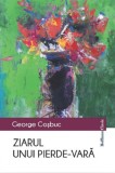 Ziarul unui pierde-vara | George Cosbuc