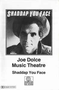 Casetă audio Joe Dolce &lrm;&ndash; Shaddap You Face, originală