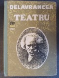 Barbu Delavrancea - Teatru - 1982, cartonata, 287 pag, stare buna