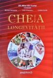Cheia Longevitații - Mihai-Alin Scarlat, Minerva 2010, Medicina Alternativa, 432 Pagini
