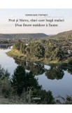 Prut si Nistru, rauri care leaga maluri. D&#039;un fleuve moldave a l&#039;autre - Veronique Popinet