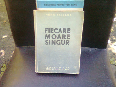 FIECARE MOARE SINGUR - HANS FALLADA foto