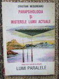 Cristian Negureanu - Parapsihologia si misterele lumii actuale