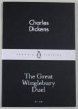 THE GREAT WINGLEBURY DUEL by CHARLES DICKENS , 2015