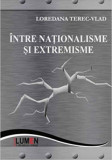 Intre nationalisme si extremisme - Loredana TEREC-VLAD