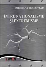 Intre nationalisme si extremisme - Loredana TEREC-VLAD foto
