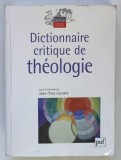 DICTIONNAIRE CRITIQUE DE THEOLOGIE , sous la direction de JEAN - YVES LACOSTE , 2007