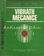 Vibratii Mecanice - Gh. Buzdugan, L. Fetcu, M. Rares - Tiraj: 7920 Exemplare foto