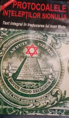 PROTOCOALELE INTELEPTILOR SIONULUI text integral &amp;icirc;n traducerea lui Ioan Mota foto