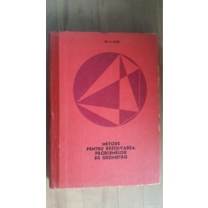 Metode pentru rezolvarea problemelor de geometrie- Gh. A. Chitei
