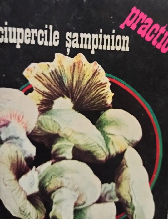 N. Mateescu - Ciupercile sampinion (Editia: 1994)