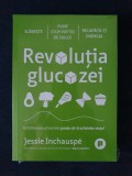 Revolutia glucozei - Jessie Inchauspe