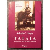 Sidonia C. Hogaș - Tataia: amintiri din viața lui Calistrat Hogaș