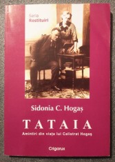 Sidonia C. Hogaș - Tataia: amintiri din viața lui Calistrat Hogaș foto