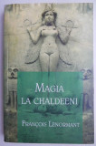 Magia la Chaldeeni - Francois Lenormant