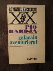 Pio Baroja - Zalacain aventurierul foto