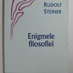 ENIGMELE FILOSOFIEI de RUDOLF STEINER , 2004