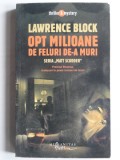 Opt milioane de feluri de-a muri - Lawrence Block