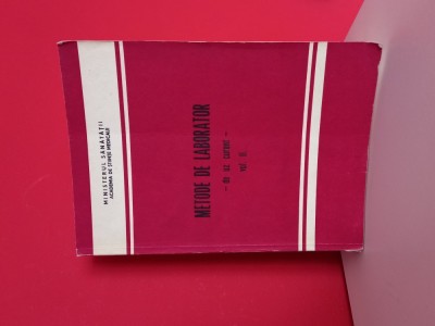 Metode de laborator-de uz curent - volumul II - 1977 foto
