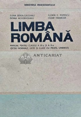 Limba romana. Manual pentru clasele a IX-a si a X-a - 1995 - Elena Berea Gageanu (J185) foto