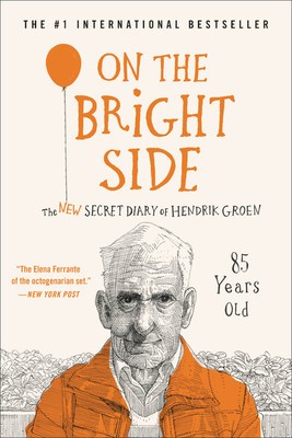 On the Bright Side: The New Secret Diary of Hendrik Groen, 85 Years Old foto