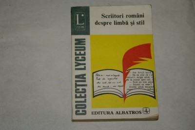 Scriitori romani despre limba si stil - 1976 foto