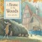 A House in the Woods