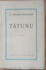 AL. LASCAROV - MOLDOVANU - TATUNU (CU AUTOGRAF)