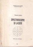 Traian Iliescu - Spectroscopie si laseri. Pentru uzul studentilor