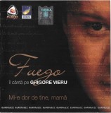 CD FUEGO &ndash; Mi-e Dor De Tine, Mamă, original, Pop