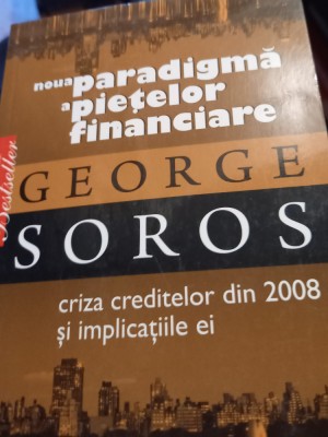 NOUA PARADIGMA A PIETELOR FINANCIARE GEORGE SOROS foto