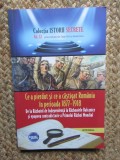 Dan Silviu Boerescu - Ce a pierdut si ce a castigat Romania in perioada 1877-1918. De la Razboiul de Independenta la Razboaiele Balcanice (volumul 53)