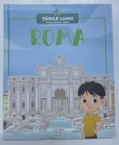 ROMA , VOLUM SPECIAL , ORASE , COLECTIA TARILE LUMII , 2026