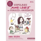 Copilasii mamei lenese sunt fericiti la gradinita - Bikova Anna