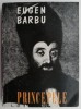 Principele - Eugen Barbu (Roman Istoric, Coperta Uzata) - Carte Anticariat